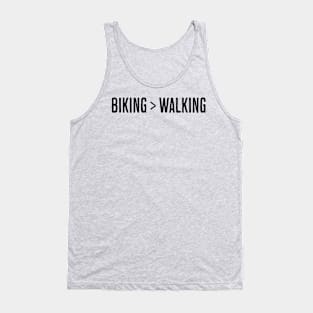 Biking > Walking - Black Tank Top